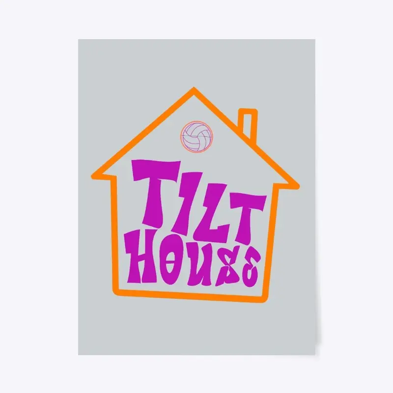 Tilt House